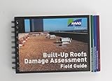 Built-up Roofs Damage Assessment Field Guide