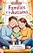 Livro Famílias e o Autismo : Como Oferecer Apoio e Acolhimento (Autismo e Tdah Livro 7)
