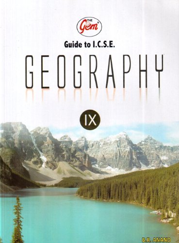 The Gem guide to ICSE Geography 9th