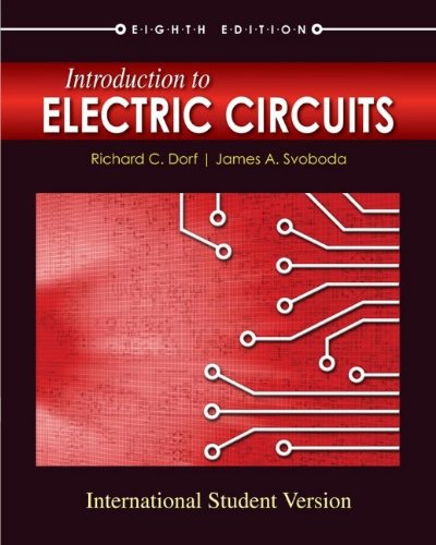 Introduction to Electric Circuits: James A. Svoboda Richard C. Dorf ...