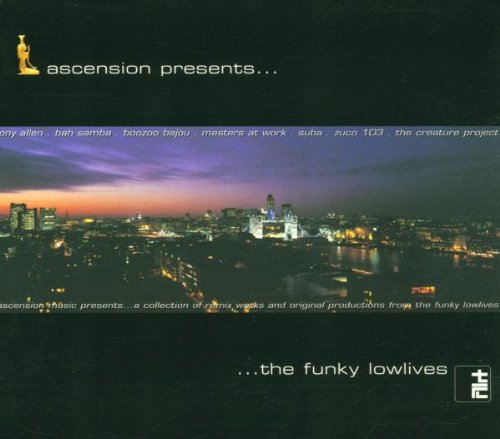 Funky Lowlives - Ascension Presents - Zortam Music