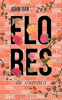 Livro Flores de Outrora
