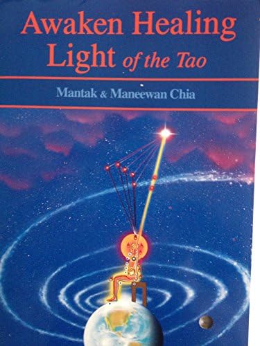 Healing Light of the Tao: Foundational Practices to Awaken Chi