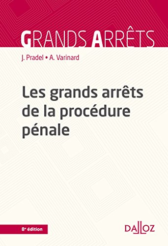 Les  grands arrêts de la procédure pénale