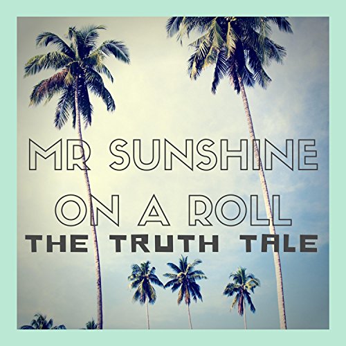 Mr-Sunshine-on-a-Roll