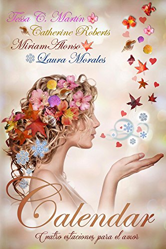 Calendar. Cuatro estaciones para el amor (Spanish Edition)