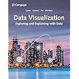 Data Visualization: Exploring and Explaining with Data (MindTap Course List)