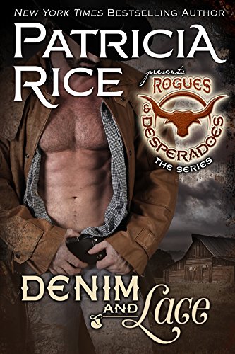 Denim and Lace: Rogues and Desperadoes #5 by Patricia Rice
