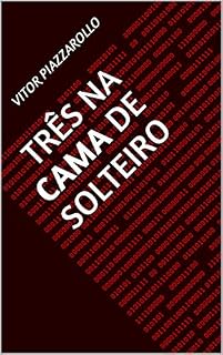 Livro Três na Cama de Solteiro