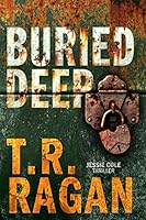 Buried Deep (Jessie Cole Book 4)