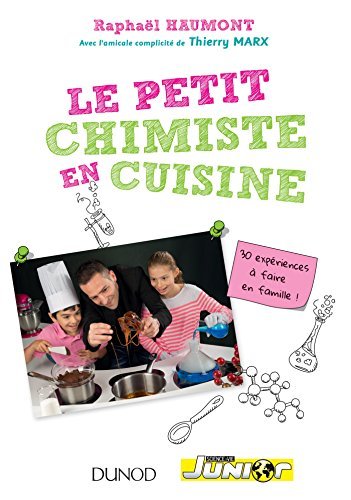 Le Petit Chimiste En Cuisine: 30 Experiences a Faire En Famille! by Haumont by (Paperback)