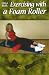 On a Roll: Exercising with a Foam Roller by 