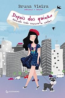 Livro Depois dos quinze: Quando tudo começou a mudar