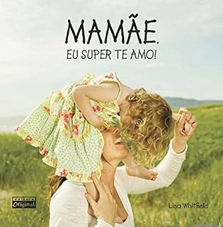 Livro Mamãe, eu super te amo