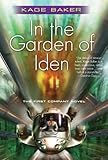 Front cover for the book In the Garden of Iden by Kage Baker