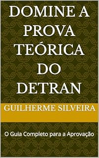 Livro Domine a Prova Teórica do Detran: O Guia Completo para a Aprovação
