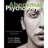 Abnormal Psychology: An Integrative Approach