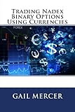 Trading Nadex Binary Options Using Currencies