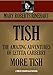 TISH TRILOGY: TISH; THE AMAZING ADVENTURES OF LETITIA CARBERRY; MORE TISH (Timeless Wisdom Collection Book 1671)