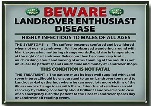 Humorous 'Land Rover Disease' quality metal sign