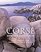 Corse: entre mer et montagne (Art de vivre & Voyages) (French Edition) by 