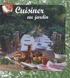 Cuisiner au jardin