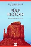 Front cover for the book Fire and Blood: A History of Mexico by T. R. Fehrenbach