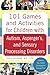 101 Games and Activities for Children With Autism, Asperger's and Sensory Processing Disorders by Tara Delaney