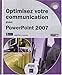 optimisez votre communication avec powerpoint 2007 by 