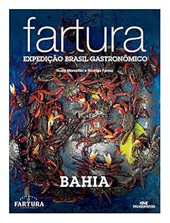 Livro Fartura: Expedição Bahia (Expedição Brasil Gastronômico Livro 9)
