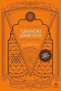 Livro Grandes Símbolos das Civilizações (Comentários sobre o simbolismo em grandes obras)