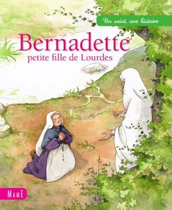 Bernadette Petite Fille De Lourdes Un Saint Une Histoire French Edition Kindle Edition By Maraval Hutin Sophie Avril Adeline Religion Spirituality Kindle Ebooks Amazon Com