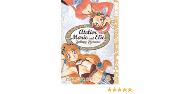 Amazon Com Atelier Marie And Elie Zarlburg Alchemist Volume 3 Atelier Marie Elie Zarlburg Alchemist Yoshihiko Ochi Books