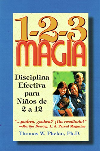 Download 1-2-3 Magia: Disciplina Efectiva para Niños de 2 a 12 (Spanish Edition) Download 1-2-3 Magia: Disciplina Efectiva para Niños de 2 a 12 (Spanish Edition)