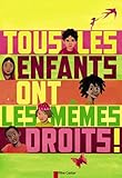 Tous les enfants ont les mÃªmes droits ! by 