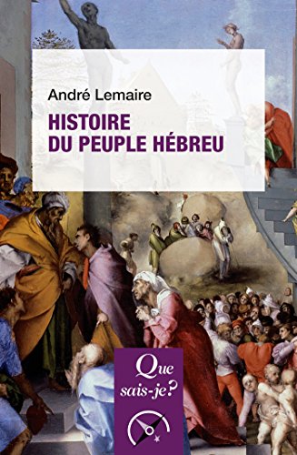 Histoire du peuple hébreu: « Que sais-je ? » n° 1898 (French Edition) by André Lemaire