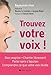Trouvez votre voix ! (AM.VQUOT LOISIR) (French Edition) by