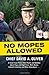 No Mopes Allowed: A Small Town Police Chief Rants and Babbles about Hugs and High Fives, Meth Busts, Internet Celebrity, and Other Adventures . . .