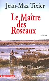 Le  maître des roseaux