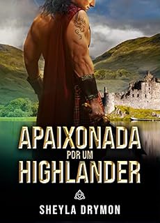 Livro APAIXONADA POR UM HIGHLANDER