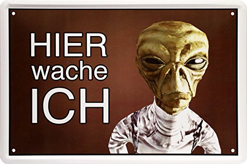 Hier wache ich! Alien Alien Spaceman Space 20 x 30 CM Metal Sign - 1390 Decorative Door Sign