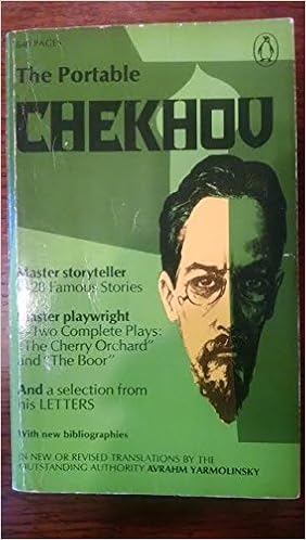 The Portable Chekhov Edited With An Introduction By Avrahm Yarmolinsky New Or Revised Translations New Bibliographies Anton Chekhov Avrahm Yarmolinsky 9780140150353 Amazon Com Books