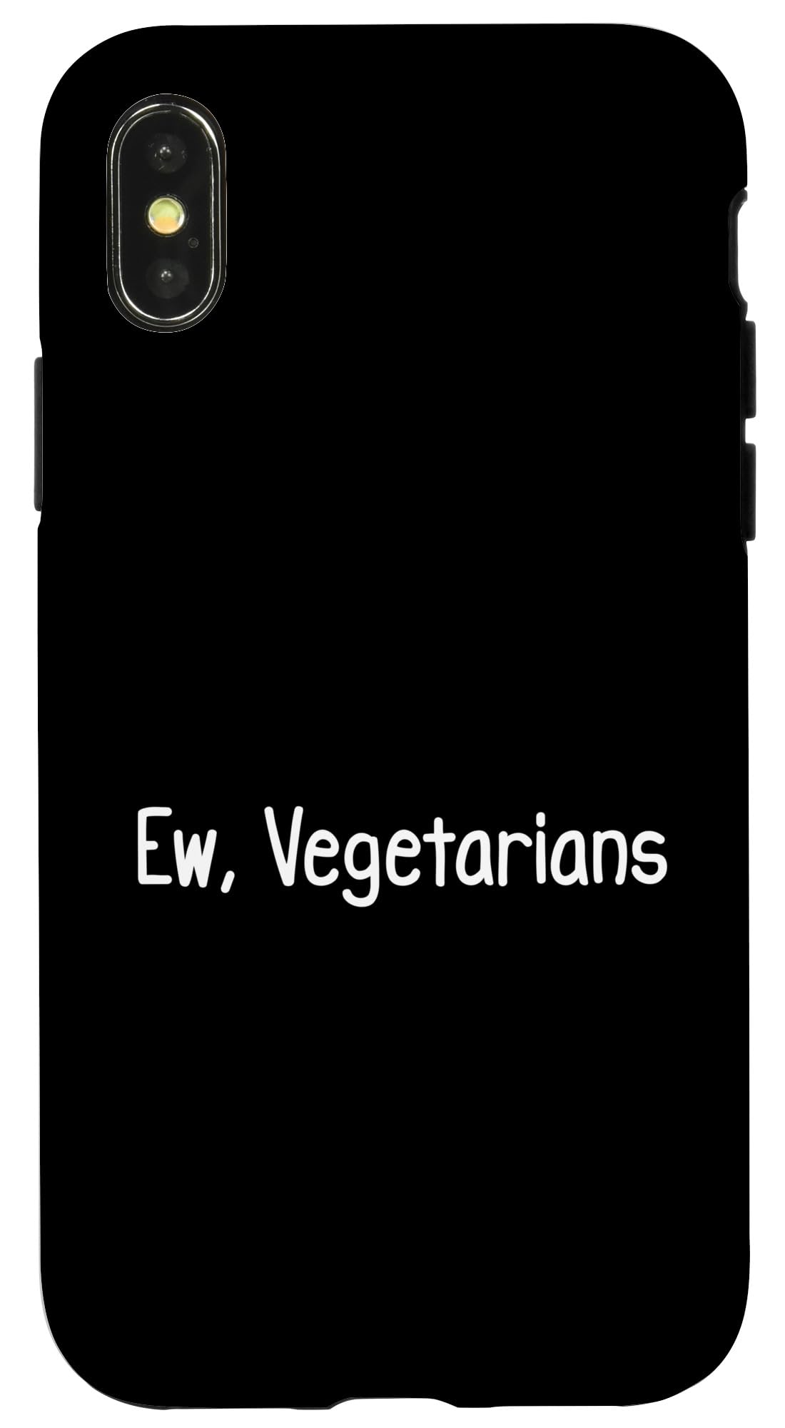 iPhone X/XS Ew, Vegetarians Case