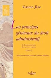 Les  principes généraux du droit administratif