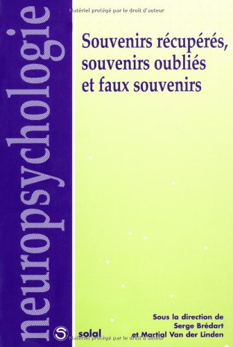 Souvenirs récupérés, souvenirs oubliés et faux souvenirs