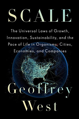 Scale: the universal laws of growth, innovation, sustainability, …
