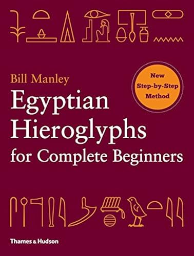 Download Egyptian Hieroglyphs for Complete Beginners PDF