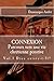 Connexion: Dieu existe t'il? - Cheminement vers une vie chrétienne positive (Connexion - Jesus Christ? ... Un Coach pour la Vie!) (Volume 1) (French Edition) by