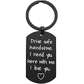 iWenSheng Drive Safe Keychain for Boyfriend Husband - Drive Safe Handsome I Need You Here With Me Keyring, Birthday Valentine&rsquo;s Day Gifts for Him Men