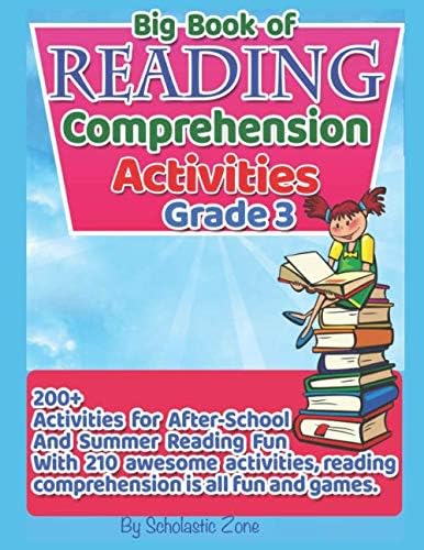 Big Book of Reading Comprehension Activities, Grade 3: 200+ Activities for After-School and Summer Reading Fun, 3rd grade reading comprehension workbook